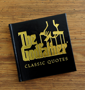 Godfather Quotations, $12.95 Godfather Quotations, $12.95